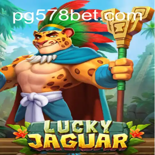 Exploring the Fierce World of LuckyJaguar on 578bet.com Oficial Slots Brasil #1